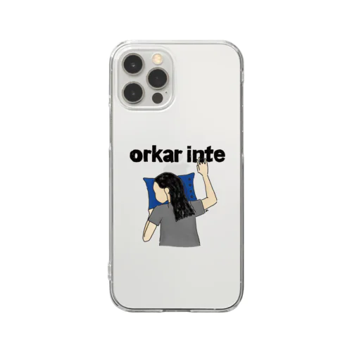 orkar inte クリアスマホケース