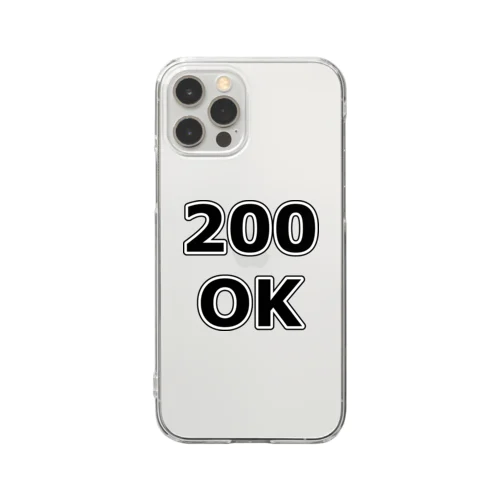 200 OK HTTPステータスコード Clear Smartphone Case