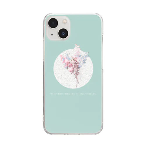 花束と水色（私の人生は楽しくなかった。だから私は私の人生を創造したのよ。） Clear Smartphone Case