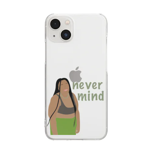 Never mind Clear Smartphone Case