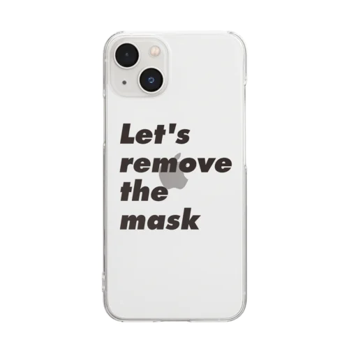 Let's remove the mask クリアスマホケース