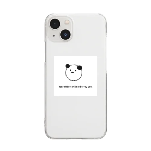 Your efforts will not betray you. (努力は裏切らない！) Clear Smartphone Case