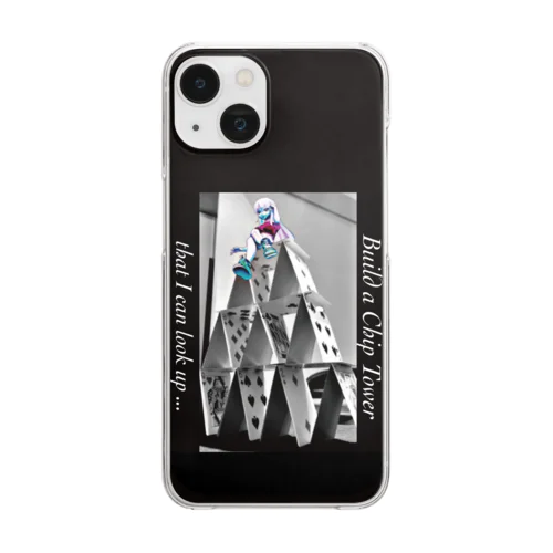 Build a Chip Tower that I can look up...【ポーカー】 Clear Smartphone Case