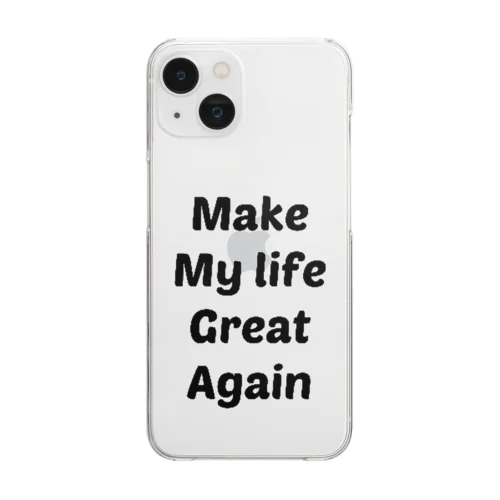 Make My life Great Again Clear Smartphone Case