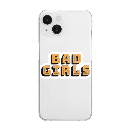 BAD GIRLSシリーズ クリアスマホケース