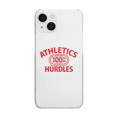 100メートルハードル競走・赤・陸上競技・100mH・ハードル10台・グッズ・オリジナル・デザイン・Tシャツ・陸上部・女子・美女・かっこいい・かわいい・選手・入賞・有力・確実・応援 Clear Smartphone Case