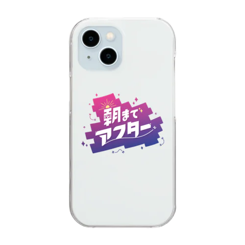 #朝までアフター Clear Smartphone Case