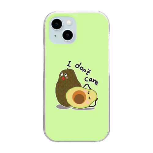 Avocados　I don't care Clear Smartphone Case