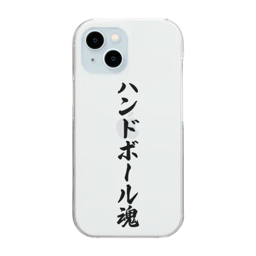 ハンドボール魂 Clear Smartphone Case