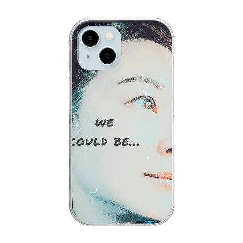 we could be... Clear Smartphone Case