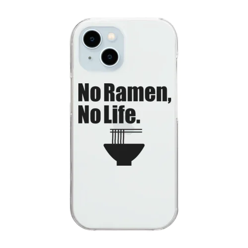 No Ramen, No Life. Clear Smartphone Case