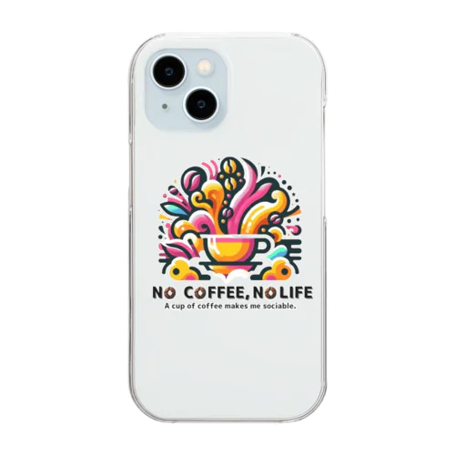 NO COFFEE, NO LIFE (sociable) Clear Smartphone Case