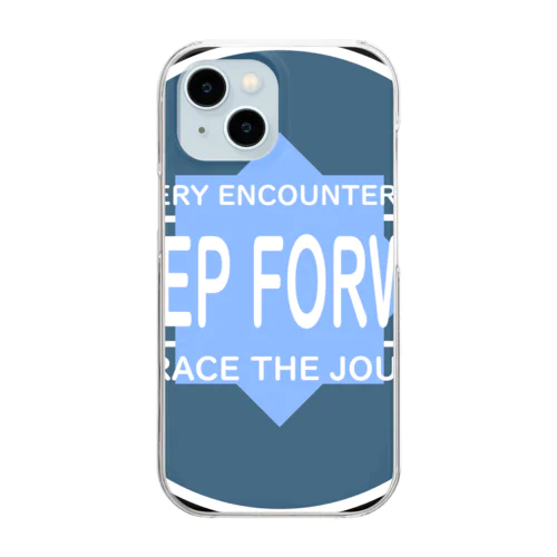 EVERY ENCOUNTER IS A STEP FORWARD Clear Smartphone Case