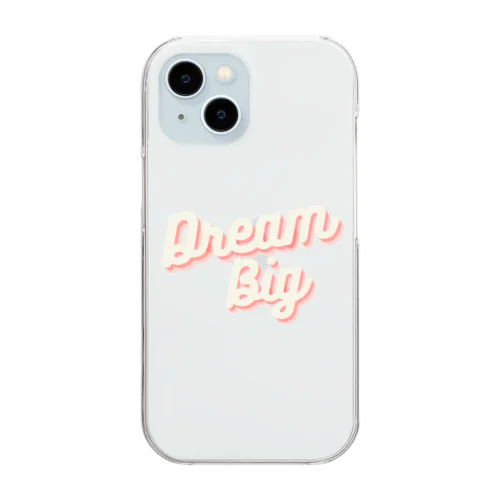 Dream big Clear Smartphone Case