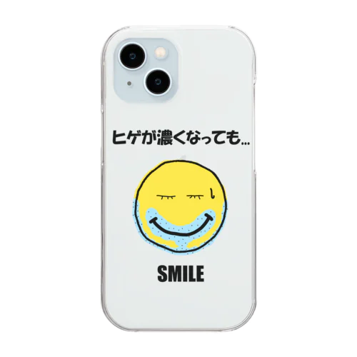 ヒゲが濃くなっても...ＳＭＩＬＥ（ただ、カミソリ負けするんだよね...） クリアスマホケース