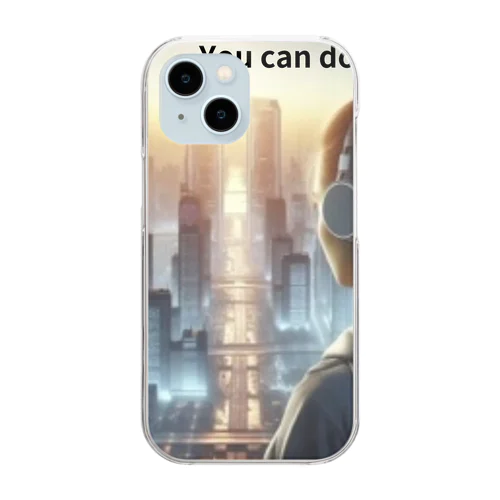 You can do it Clear Smartphone Case