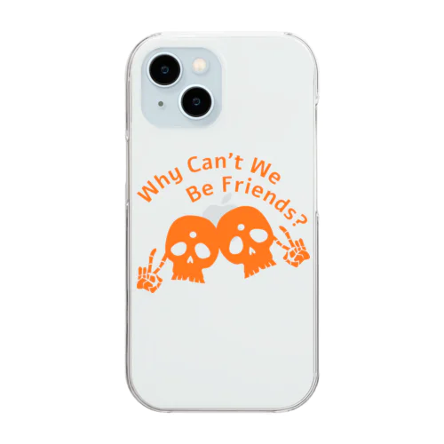 Why Can't We Be Friends?（橙） Clear Smartphone Case