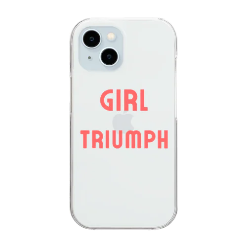 Girl Triumph-女性の勝利や成功を表す言葉 クリアスマホケース