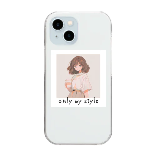 only my style　ー自分色シリーズ7ー Clear Smartphone Case