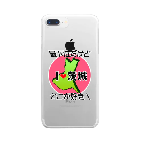 I❤茨城 最下位だけどそこが好き！ Clear Smartphone Case