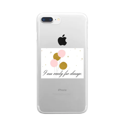 I am ready for change Clear Smartphone Case