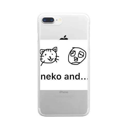 neko and... クリアスマホケース