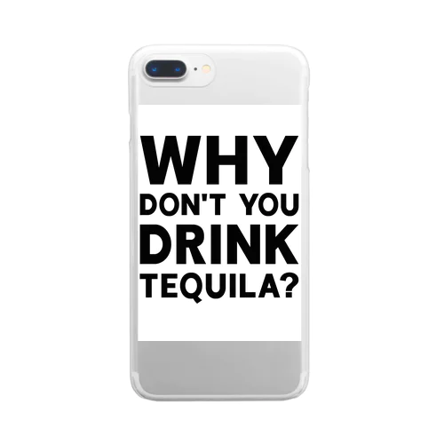 DRINK TEQUILA! Clear Smartphone Case