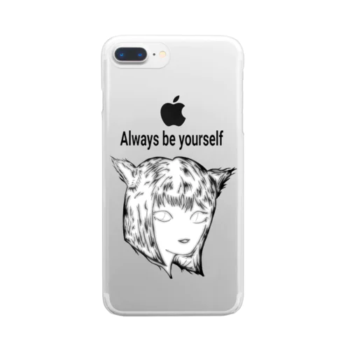 Always be yourself.012 クリアスマホケース