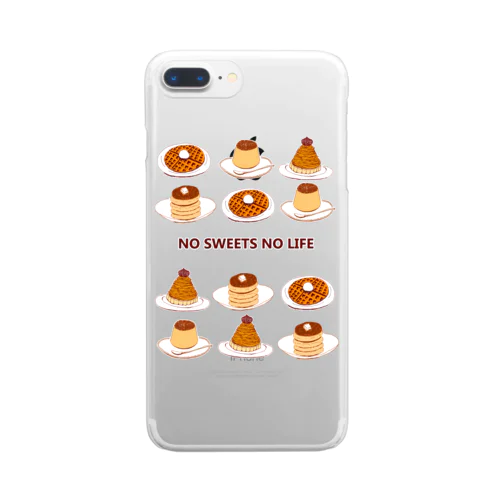 スイーツマニア専用デザイン「NO SWEETS　NO　LIFE」（Tシャツ・パーカー・グッズ・ETC） クリアスマホケース