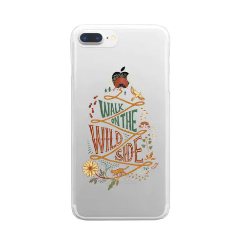 Walk on the Wild Side（ワイルド・サイドを歩け） Clear Smartphone Case