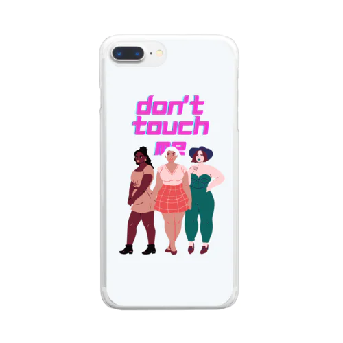 Don't touch me Clear Smartphone Case