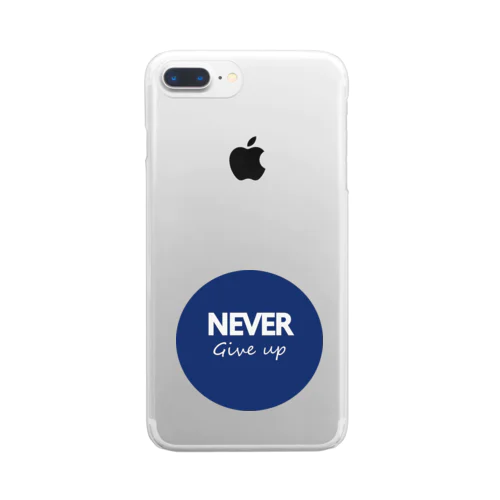 NEVER Give up Clear Smartphone Case