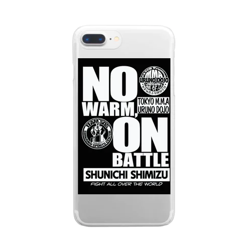 NO WARM,ON BATTLE Clear Smartphone Case