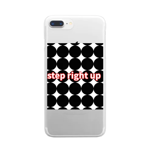 Step right up Clear Smartphone Case