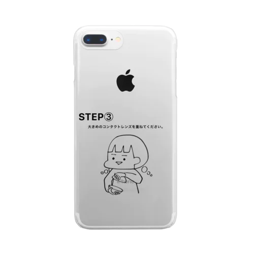 STEP③ Clear Smartphone Case