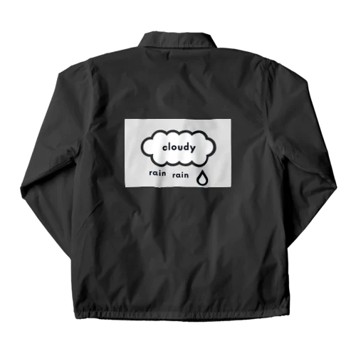 くもりのち雨 Coach Jacket