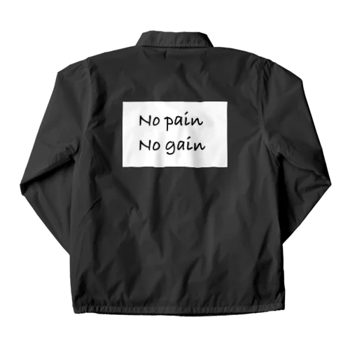 No pain No gain Coach Jacket