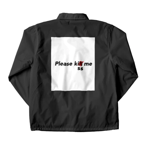 Please ki＊＊ me Coach Jacket