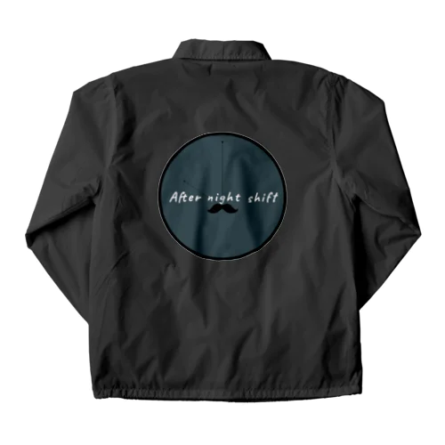 After night shift  Coach Jacket