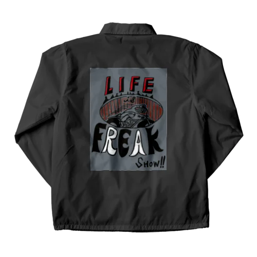 LIFE IS FREAKSHOW Coach Jacket