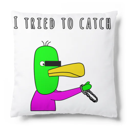 トリあえず捕まってみた Cushion