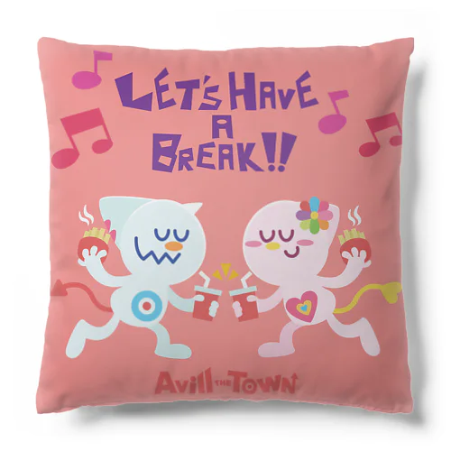 Let's Have a Break クッション（Avill the Town） Cushion