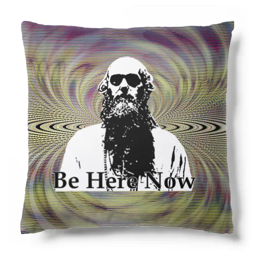BE HERE NOW Cushion