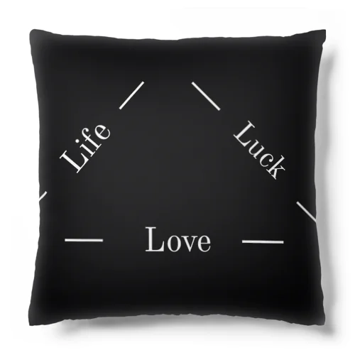 LIFE·LUCK·LOVE Cushion