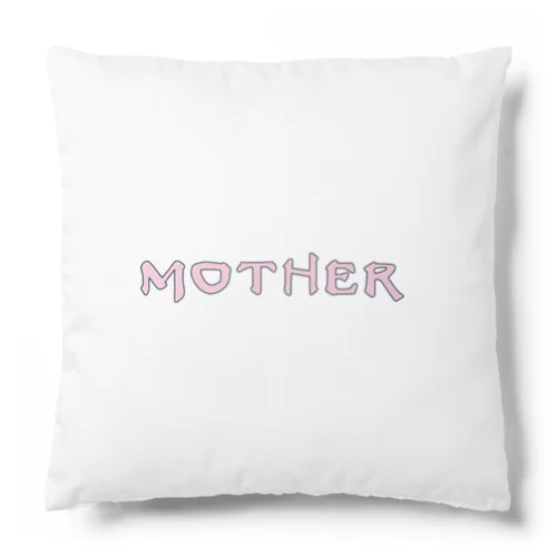 MOTHER Cushion