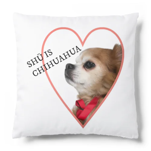 SHŪ IS CHIHUAHUA HEART Cushion