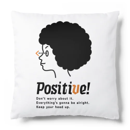 Positive! Cushion