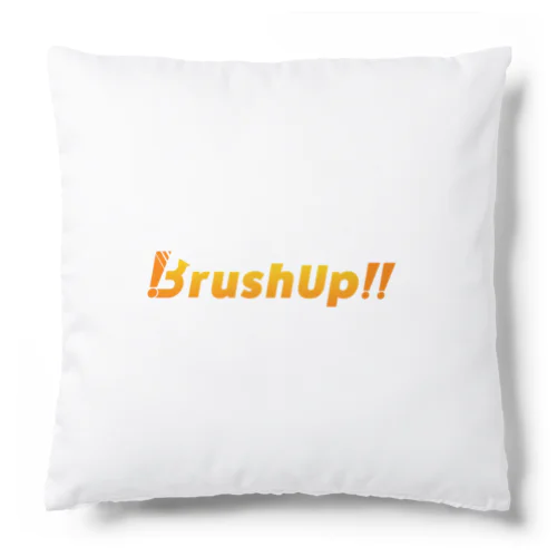 BrushUp!! Goods Cushion