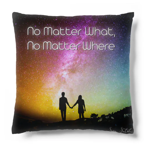 No Matter What, No Matter Where - Sora Satoh Cushion