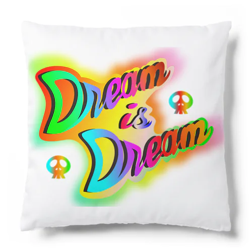 ダサキレh.t. Dream is Dream  Cushion